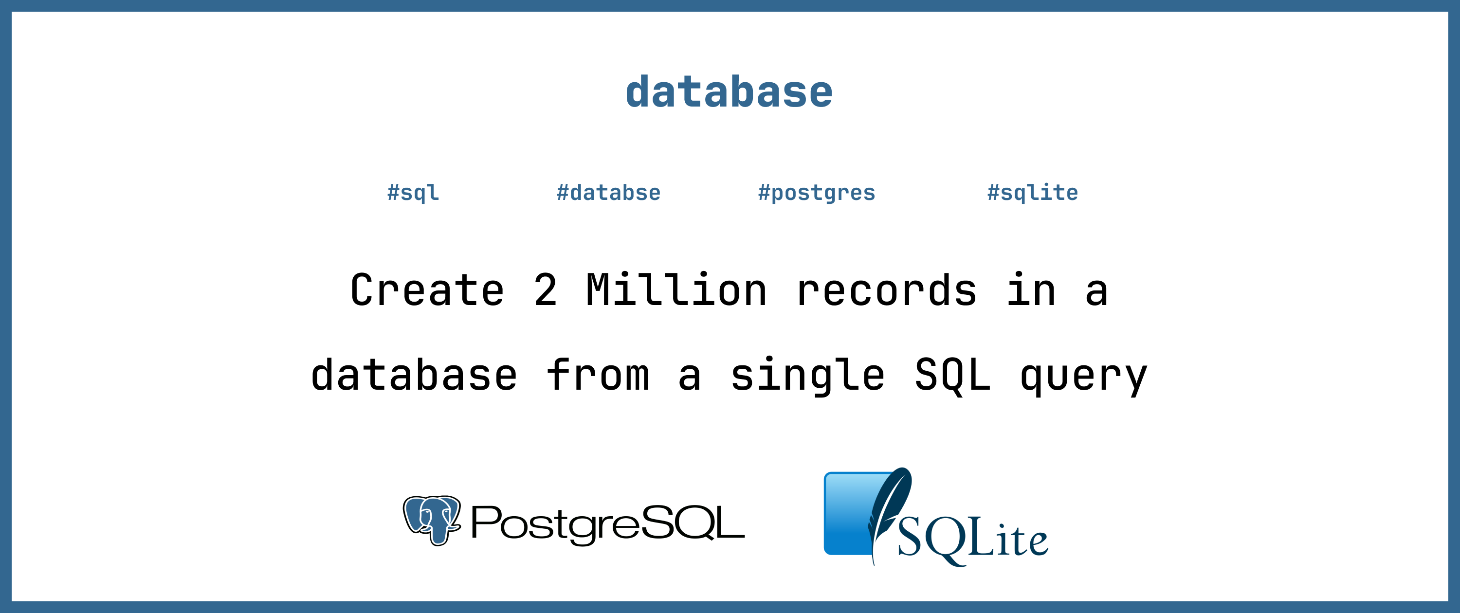 Create 2 Million records in a database from a single SQL query